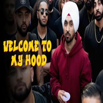 download Welcome-To-My-Hood Diljit Dosanjh mp3